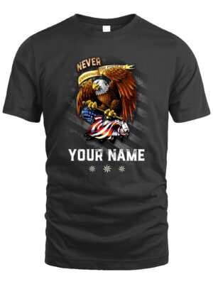 Custom T-Shirt – Never Underestimate the Power of a Name | American Eagle Patriotic Design